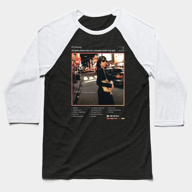 PJ Harvey - Stories From The City, Stories From The Sea Tracklist Album Baseball T-Shirt by 80sRetro